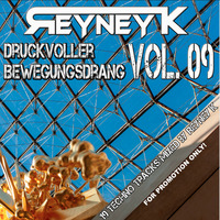 Druckvoller Bewegungsdrang Vol. 09 by Reyney K