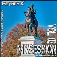 Reyney K - MixSession Vol. 02 by Reyney K
