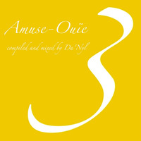 Amuse-Ouïe III by re:unite tonite