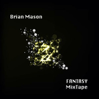 Fantasy MixTape by Brian Mason