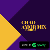 Chao Amor Mix (Reggaeton Old School) @ DJ Brax by DJ Brax