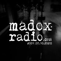 madox radio 001 [09.10.2020] by ivan madox