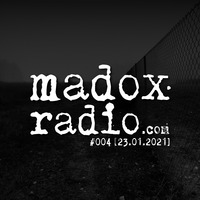 madox radio 004 [23.01.2021] by ivan madox