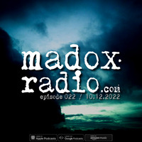madox radio 022 [10.12.2022] by ivan madox