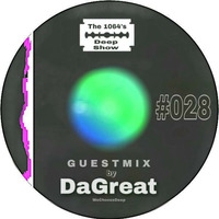 The 1064's Deep Show #028 (Guestmix by DaGreat) (WCD) by The 1064's Deep Show