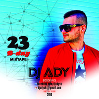 Dj Ady - 23 (B-Day Mixtape) by DUTTY BEATZ PROJECT