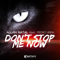 Allan Natal feat. Pedro Vieira - Don't Stop Me Now (Instrumental Mix) by Allan Natal