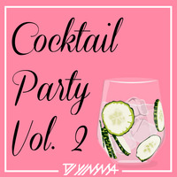 DJ Yimma - Cocktail Party Vol. 2 by DJ Yimma