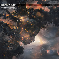 [DMTRL028] Denny Kay - Why we dream