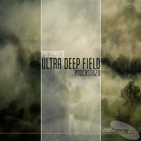 Ultra Deep Field Podcast #020 Mixed By Poisonoise by MFSound / DPR Audio