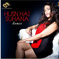 Husn Hai Suhana - Dj Aashika Remix by DjAashikaa