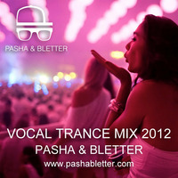 Pasha &amp; Bletter - Vocal Trance Mix 2012 by PNB Music
