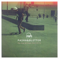 Pasha &amp; Bletter - Hip Hop Mixtape (Nov' 2015) by PNB Music