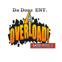 Over Load Vol. 1.. by Da_Donz Entertainment