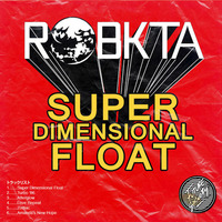 Super Dimensional Float by RoBKTA