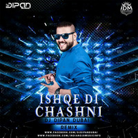 Ishqe Di Chasss (Remix) Dj Dipan Dubai by Dj Dipan Dubai