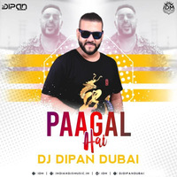Pagal Hai (Badsah) Dj Dipan Dubai by Dj Dipan Dubai