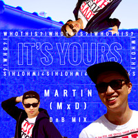 Who this?! #01 Martin (MxD) // Drum &amp; Bass by IT'S YOURS
