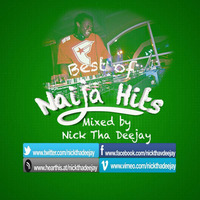 Afrobeats Xperience(Naija Chapter) by Nick Tha Deejay