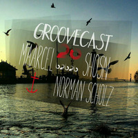 Groovecast #20 by MAARCEL, S.H.O.S.N. &amp; Norman Scholz by Norman Scholz