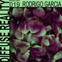 Diffuse Reality Podcast #019 Rodrigo Garcia by Diffuse Reality Podcast
