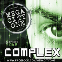 NO.48 MEGACITYONE COMPLEX by MEGACITYONE RADIO SHOW