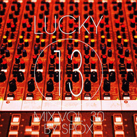 Spox - Lucky 13 Mix Vol. 30 ﻿﻿[﻿﻿DL﻿﻿] by Spox