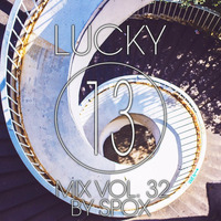 Spox - Lucky 13 Mix Vol. 32 by Spox