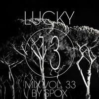 Spox - Lucky 13 Mix Vol. 33 by Spox