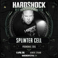 Splinter Cell - Hardshock Festival Promomix 2016 by Splinter Cell