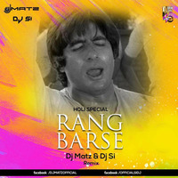 Rang Barse - (Remix) DJ Matz &amp; Dj Si by DJ SI