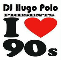 DJ Hugo Polo - The Fantastic 90´s by Victor Guzmán - DJ Hugo Polo