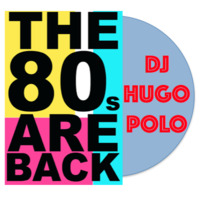 DJ Hugo Polo - Los 80s Parte 2 by Victor Guzmán - DJ Hugo Polo