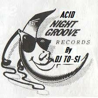 dj to-si acid night groove sessione (2016-08-20) by Tomek Siatecki (Dj To-Si Rec..)