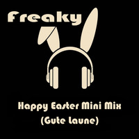 Freaky - Happy Easter Mix (Gute Laune) by Freaky