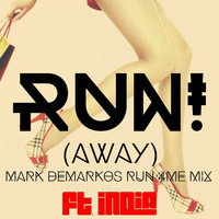 RUN!!! (Mark's RUN4Me Mix) by DJ Mark DeMarko (Official)