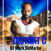 THIS IS DISTRKT C by DJ Mark DeMarko (Official)