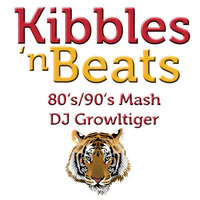 Kibbles N' Beats (80's &amp; 90's Pop/Hip-Hop Workout Mixtape) - Nov 2017 by DJ Growltiger