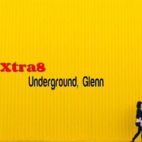 Xtra8 - Underground, Glenn by xtra8/cocodeep