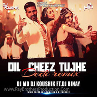 Dil Cheez Tujhe Dedi (Remix) - DJ MD and DJ Koushik and DJ_Binay [www.RayBrothersProduction.Com] by Ray Brothers Production