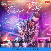 Daaru Party Ft Millind Gaba(Club Mix) - DJ ASK www.RayBrothersProduction.Com_ by Ray Brothers Production