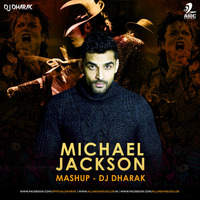 Micheal Jackson Mashup - DJ Dharak by DJ Dharak