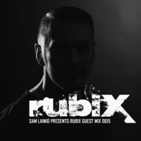 Samlainio - Rubix Guest Mix 0615 by Sam Lainio