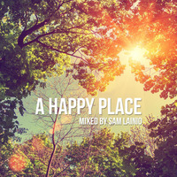 Sam Lainio - A Happy Place by Sam Lainio