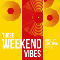 Sam Lainio - Weekend Vibes by Sam Lainio