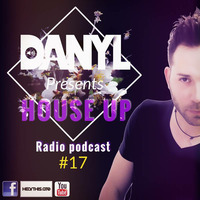 DANYL Presents House Up Radio Podcast #17 (Free Download) by DANYL