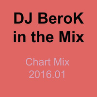 DJ BeroK in the Chart-Mix 2016.01 (House Edition) by DJ BeroK