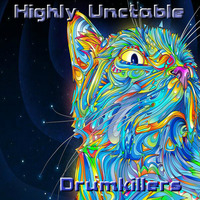 Highly Unstable (RMX) by DRUMKILLERS