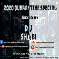 2020 Quarantine Special Mixed By Shoaib(DjShabi) by Djshabi