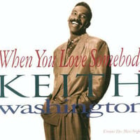 keith Washington - When You Love Somebody (7 Master Mix) by keith